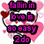 Pixelated graphic with pink and black text reading "fallin in love is so easy 2 do" over a white background with pink heart shapes and a red balloon.
