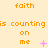 A static image with orange text on a light yellow background showing 'faith is counting on me' repeated three times horizontally, each instance featuring different pink symbols below the phrase.