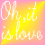 Pixelated text 'Oh, it is love' in white script font on a gradient background transitioning from pink to yellow.