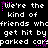 Pixelated text repeats 'We're the kind of friends whcfriends who get hit by parked car' with pink star accents on a black background.