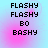 Pixelated text 'FLASHY FLASHY BO BASHY' on a gradient background with pink and blue hues.