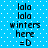 Blue background with white dots and repeated text elements including 'lala', 'winters here', and '=D' in black pixelated font.