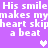 Purple background with repeated white pixelated text 'His smile makes my heart skip a beat' and two small hearts.