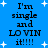 Blue background with white star shapes and repeated black text reading "I'm single and LOVIN it!!!" in pixelated font.