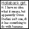 Static pixel art image displaying a dictionary definition for 'Hollaback girl' with text about Gwen Stefani and bananas.