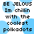 Pixelated text reads "BE JELOUS Im chillin with the coolest polkadots" over light blue polka dots on white background.