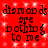 Red background with white pixelated dots and repeated black text reading "diamonds are nothing to me" in four identical quadrants.