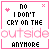 Two side-by-side pixel art with pink borders, black text, and pink symbols, displaying the phrase "no I don't cry on the outside anymore" with one showing a pink heart and the other a pink plus sign