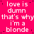 Static image with bright pink background and repeated white text reading "love is dumn that's why i'm a blonde" in a pattern