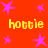 Red background with pink star shapes and yellow text reading 'hottie' in two