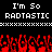 Black background with white pixelated text reading "I'm So RADTASTIC" repeated twice above a horizontal line and red pixelated flames below.
