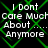 Green neon pattern overlays black background with white text reading "I Dont Care Much Care Much About ..... Anymore Anymore" in two identical sections