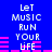 Blue background with white pixelated text 'LET MUSIC RUN YOUR LIFE' and pink horizontal bars, animated with shifting pink bars.