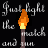 Pixelated matchstick icon with flame animation over black background, text 'Just light the match and run' in white script font.
