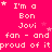 A bright pink background displays repeated text 'I'm a Bon Jovi fan - and fan - and proud of it' with small white stars scattered throughout.