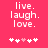Pixelated text 'live. laugh. love.' on a solid pink background with a of five white and pink heart symbols below