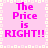 A static image with pink background and white pixelated border displaying repeated text "The Price is RIGHT!!" in magenta font.