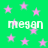 Green background with scattered pink stars and repeated white text 'megan' in pixelated font.