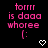 Pink text on black background reads 'torrr is daaa whoree (:' with white heart and arrow symbols changing across frames.
