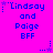 Pixelated text on bright pink background with blue and purple elements, showing 'Lindsay and Paige BFF' repeated in