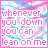 Pixelated text reads 'whenever you down you can lean on me' over a pink and blue gradient background with subtle cloud-like patterns.