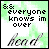 Pixelated green and white background with black text reading 'everyone knows im over' above a stylized gray 'head' script, changing to 'my' in the second frame and 'over' in the third.