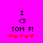 Pixelated icon with bright pink background, black text "I <3 TOM F!", and red heart symbols below.