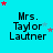 A static image with a bright cyan background displays the text "Mrs. Taylor Lautner" in black pixelated font, surrounded by scattered red and light blue stars.