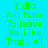 Green text on cyan background displays 'Y did You have To leave Me Like That.. =' with purple highlight boxes shifting across lines in an animation.