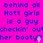 A static image with bright pink background and blue pixelated text repeating 'behind all Hott girls is a guy checkin' out her booty!!!her booty!!!her booty!!!' in a pattern