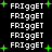 Pixelated text 'FRIGGET' repeated in a with green plus signs on a black background, animated to change position