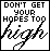 pixelated icons displaying "DON'T GET YOUR HOPES TOO HIGH" text with varying styles and animated heart symbols