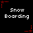 Pixelated text "Snow Boarding" appears in white on black background with red star-shaped animations at corners and midpoints.