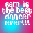 Pixelated text reads "sam is the best dancer ever!!!" on a gradient background shifting between pink and blue hues.