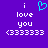 Purple background with white pixelated text 'i love you' and '(333333)' flanking a cyan heart symbol.