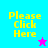 Four quadrants display 'Please Click Here' text with a star icon; top-left and bottom-left have pink and cyan stars respectively, top-right and bottom-right are plain text.