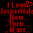 Red pixelated text on black background reads "I Love" with a heart symbol, followed by repeating names and phrases in two