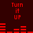 Red pixelated text and bar graphs on dark red background, with repeated 'Turn it UP' phrases and horizontal bar patterns.