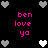 Pixelated icon with black background, pink text 'ben love ya', and alternating gray/white heart borders.
