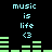 Pixelated cyan text 'music is life <3' above green audio equalizer bars on black background, with two identical static frames showing equalizer bar height variations.