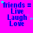 identical blue text blocks on a bright pink background, each displaying 'friends = Live Laugh Love' with small stars scattered around