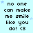 Light blue background with repeated pixelated text "no one can make me smile like you do! <3" in black, scattered small light blue stars.
