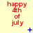 Red text reading 'happy 4th of july' on a light yellow background with blue plus signs and star-like symbols appearing and disappearing.