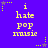 A static image with a purple background displays yellow text reading "i hate pop music" in a pixelated font, surrounded by small yellow and purple star-like shapes.
