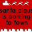 Red background with white pixelated Santa's sleigh and reindeer animations above and below black text reading "santa claus is coming to town".