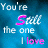 A blue-toned animated icon with text reading "You're Still the one I love" where 'Still' and 'I love' alternate between white and pink.