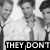 Black-and-white image of a repeated figure in a white shirt and dark tie with text overlay reading "THEY DON'T MAKE THEM LIKE THIS ANYMORE!".