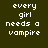 Pixelated text 'every girl needs a vampire' on dark green background with red highlight changes across frames.
