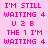 Pixelated text in bright pink on light pink background, displaying 'I'M STILL WAITING 4 U2B THE 1 I'M WAITING 4' across four lines with slight color variations between