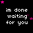 Pixelated text 'im done waiting for you' repeated across a black background with pink and purple stars, animated in a pattern